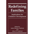 Redefining Families: Implications for Children's Development