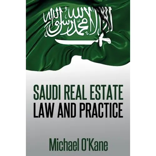 Saudi Real Estate Law and Practice