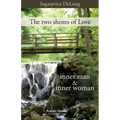 The two shores of Love: inner man & inner woman