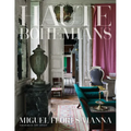 Haute Bohemians: Who Is an Haute Bohemian? Leave It to the Discriminating Eye of Photographer Miguel Flores-Vianna