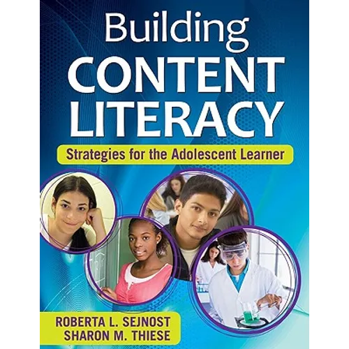 Building Content Literacy: Strategies for the Adolescent Learner