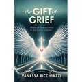 The Gift of Grief