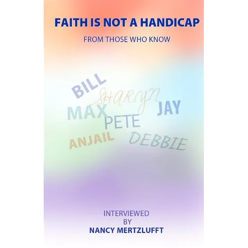 Faith Is Not A Handicap From Those Who Know