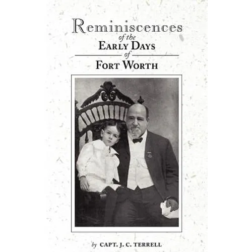 Reminiscences of the Early Days in Fort Worth