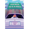 Speak English, You're in America