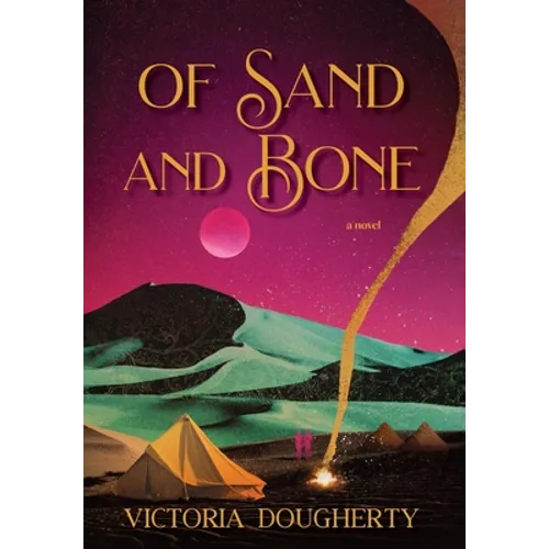 Of Sand and Bone