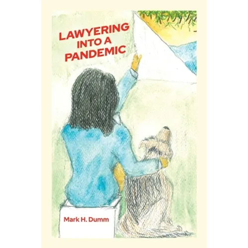 Lawyering Into A Pandemic