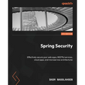 Spring Security - Fourth Edition: Effectively secure your web apps, RESTful services, cloud apps, and microservice architectures