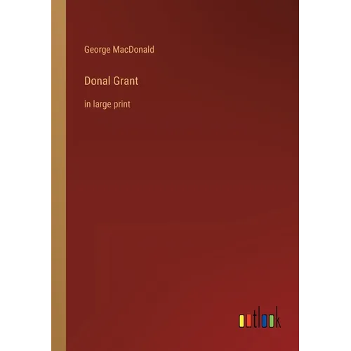 Donal Grant: in large print