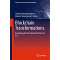 Blockchain Transformations: Navigating the Decentralized Protocols Era