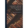 The Nature of the Physical World