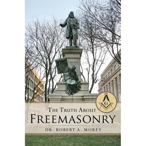 The Truth About Freemasonry