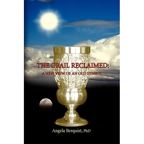 The Grail Reclaimed