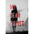 My Dear Rapist