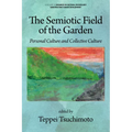 The Semiotic Field of the Garden: Personal Culture and Collective Culture