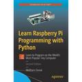 Learn Raspberry Pi Programming with Python: Learn to Program on the World's Most Popular Tiny Computer