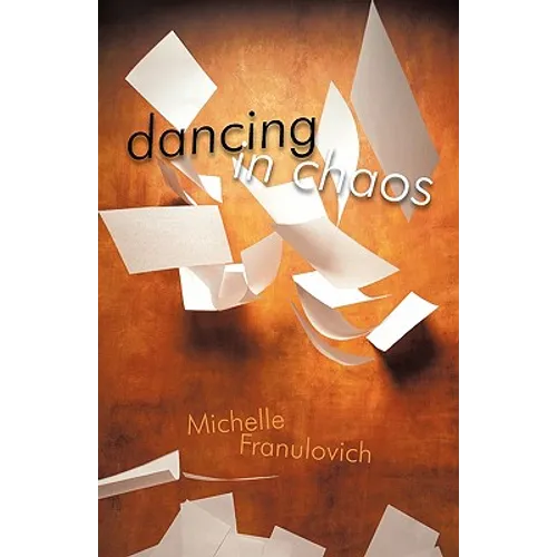 Dancing in Chaos