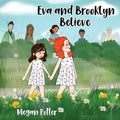 Eva and Brooklyn Believe