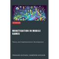 Monetisation in Mobile Games: Theory and Implementation Development
