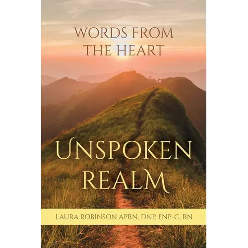 Unspoken Realm: Words From The Heart