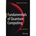 Fundamentals of Quantum Computing: Theory and Practice