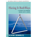 Having It Both Ways: A Report on Married Women with Lovers