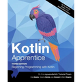 Kotlin Apprentice (Third Edition): Beginning Programming with Kotlin