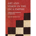 Art and Vision in the Inca Empire