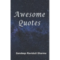 Awesome Quotes: 101 Motivational Quotes For You