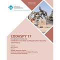 CODASPY 17 Seventh ACM Conference on Data and Application Security and Privacy