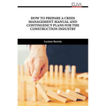 How to Prepare a Crisis Management Manual and Contingency Plans for the Construction Industry