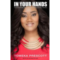In Your Hands: Good Business Strategies for Small Business Owners