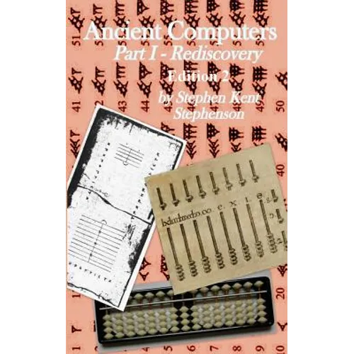 Ancient Computers, Part I - Rediscovery, Edition 2