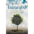 Estranged: Finding Hope When Your Family Falls Apart