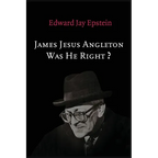 James Jesus Angleton: Was He Right?