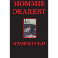 Mommie Dearest Rebooted