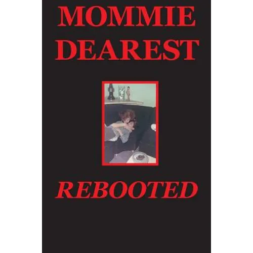 Mommie Dearest Rebooted