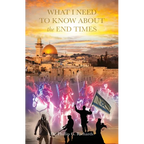 What I Need to Know About the End Times - Paperback