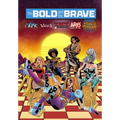 Bold and the Brave: Volume Five