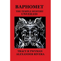 Baphomet: The Temple Mystery Unveiled
