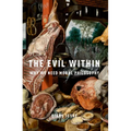 The Evil Within: Why We Need Moral Philosophy