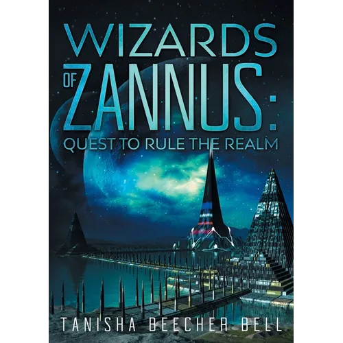 Wizards of Zannus: Quest to Rule the Realm