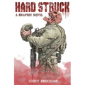 Hard Struck, A Graphic Novel