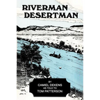 Riverman, Desertman