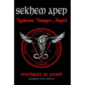 Sekhem Apep: Typhonian Vampyre Magick