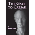 The Gate to Caesar