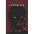 A Dancing Mind