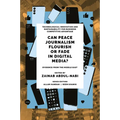 Can Peace Journalism Flourish or Fade in Digital Media?: Evidence from the Middle East