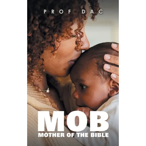 Mob: Mother of the Bible