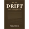 Drift: How to Build Organizations That Hold